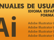 Manuales Illustrator CS3, CS4, CS5, (Válido para CS6) Español