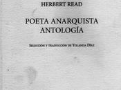 Herbert Read: Poeta anarquista. Antología
