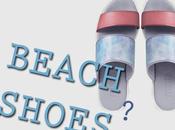 Beach shoes?: