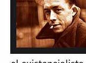existencialista hastiado: Camus