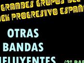 Grandes Grupos Rock Progresivo Español: Otras bandas influyentes Parte)