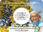 Virtual libro: Arboles emblemáticos Venezuela, Jesús Hoyos Fernández