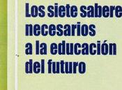 siete saberes necesarios para educación futuro. Edgar Morín