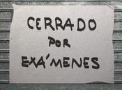 Cerrado por... exámenes