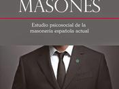 “Por masones”. Estudio psicosocial masonería española actual