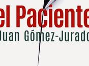 paciente, Juan Gómez-Jurado