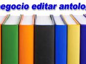 negocio editar antologías literarias?