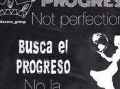 Busca progreso, perfección