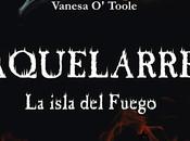 Aquelarre: isla Fuego Fernanda Bertonatti Vanesa O'Toole