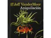 Southern Reach Aniquilación (Jeff VanderMeer)