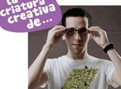 Criatura Creativa Javier Cerezo