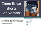 Cómo llevar shorts verano