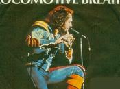 VERSIONES (67): LOCOMOTIVE BREATH Jethro Tull, 1971