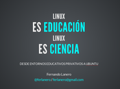 Linux educación, linux ciencia ponencia ubuconla 2014