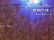 Jorie Graham. Rompiente