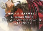Reseña Desde donde domine llanura Megan Maxwell