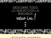 ¡Ahora Todos productos Birchbox Septiembre CÓDIGOS