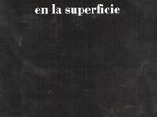 Abel Santos: Todo descansa superficie