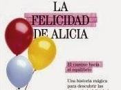 Reseña: felicidad Alicia.