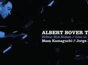 ALBERT BOVER: BOVER TRIO, Bilbon Biz-Bizian-Live Bilbao