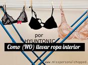HYUNTONIC: Como (NO) llevar Ropa Interior