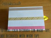 Tutorial: caja decorada washi tape decorated with