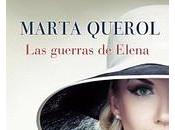 "Las guerras Elena", Marta Querol: consecuencias incomunicación