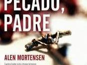 "Eso pecado, padre" Alen Mortensen