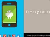 Temas estilos Android