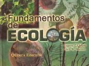 Libro: Fundamentos Ecología. Autores Odum Warrett. 2006