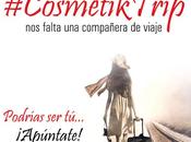 Primera edición #CosmetikTrip, vienes viaje blogueras?