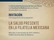 Facultad Medicina-UASLP expondrá Salud presente Filatelia Mexicana”