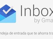 Inbox Gmail, nueva forma gestionar email
