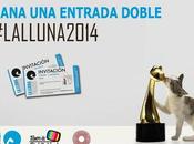 Sorteo entrada doble para #LaLluna2014