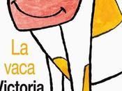 editorial Milrazones publica vaca Victoria’, álbum ilustrado basado cuento popular