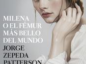 Milena fémur bello mundo (Premio Planeta 2014), Jorge Zepeda