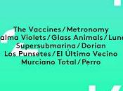 2015: Vaccines, Supersubmarina, Dorian, Metronomy, Palma Violets, Luna...