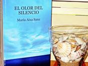 RESEÑA OLOR SILENCIO' María Aixa Sanz (LUCÍA ACOSTA)