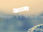 ¿Blogger Wordpress? ¿Quién ganará guerra definitiva 2015?
