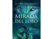 mirada lobo' -Antonio Pérez Henares