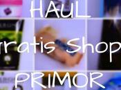 Haul Primor Gratis Shops