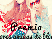 Premio Mejores amigas Blogger