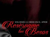 Reseña: Resérvame besos Maria Bravos