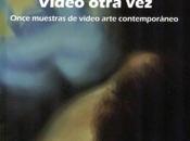 Video otra vez*