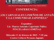 Conversatorio: “los carnavales limeños antaño comunidad japonesa”, miércoles 7.30