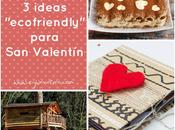 ideas "ecofriendly" para Valentín