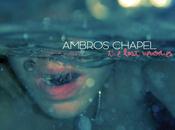 [Disco] Ambros Chapel Last Memories (2014)