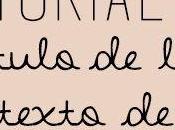 Tutoriales: Centrar título entrada Justificar texto automáticamente