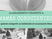 SOS: Necesito mamás conscientes