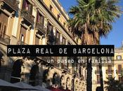 Paseo familia plaza Real